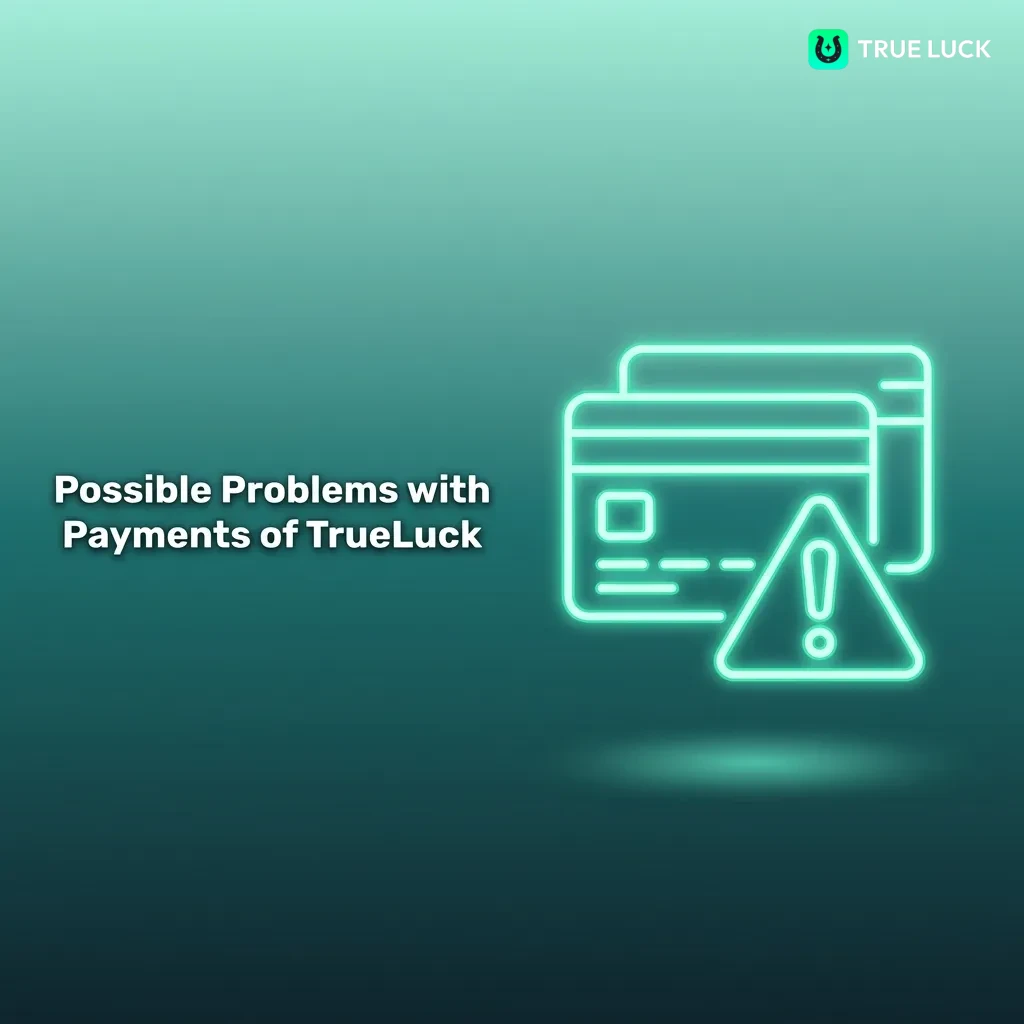Common TrueLuck payment issues including declined cards, verification delays, wagering requirements, and transaction limits